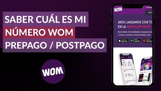 Cómo Saber Cuál es mi Número de WOM Prepago o Postpago de Manera Fácil [upl. by Boylston]