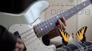 Paramore Brick By Boring Brick  Bass Cover [upl. by Leahciam]