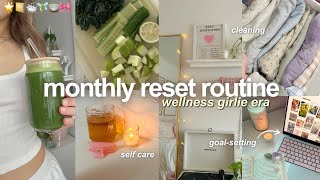 MONTHLY RESET ROUTINE 🧚🏼 goalsetting cleaning amp self care [upl. by Nellak762]