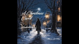 Canto di Natale C Dickens  Audiolibro integrale [upl. by Nnylram]