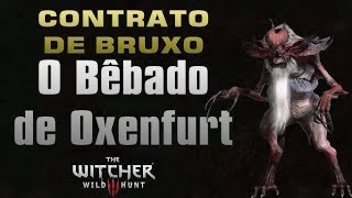 THE WITCHER 3BEBADO DE OXENFURT [upl. by Davy]