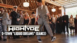 HighTyde  quotOTOWN  LIQUID DREAMSquot Wedding Dance Routine [upl. by Riamo398]