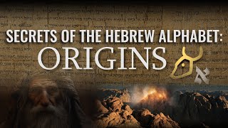 Secrets of the Hebrew Alphabet Origins [upl. by Jacobs816]