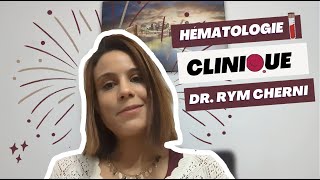 Hématologie Clinique  Dr Rym Cherni [upl. by Ras]