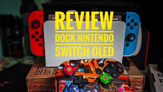 Review Dock Nintendo Switch Oled  Ưu điểm so với Dock v1 và v2 [upl. by Sharma966]