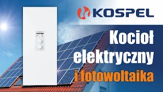 Kocioł elektryczny i fotowoltaika [upl. by Suzanna]