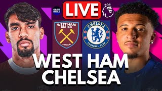 🔴WEST HAM vs CHELSEA LIVE  PREMIER LEAGUE  Full Match LIVE Today [upl. by Latta]