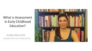 What is Assessment in Early Childhood Education [upl. by Mahda829]