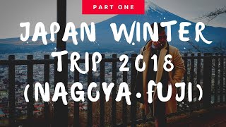 Japan Yearend Trip 2018 Nagoya amp Kawaguchiko [upl. by Glenna]