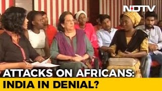 Attacks On Africans Not Racist India In Denial [upl. by Rabbi519]