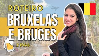 🔴 O QUE FAZER NA BÉLGICA  DICAS de viagem e ROTEIRO completo em 2 dias em Bruxelas e Bruges [upl. by Gnuhc]