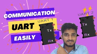 UART Communication Transmitting and Receiving Data [upl. by Elleb]