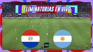 🔴PARAGUAY VS ARGENTINA🔴ELIMINATORIAS CONMEBOL MUNDIAL 2026🔴VMDEPORTES [upl. by Lorelie]