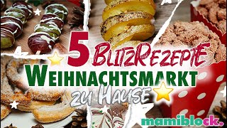 5 Blitz Rezepte ⚡️ Weihnachtsmarkt zu Hause 🎅🏻💫 Einfache Familienrezepte  mamiblock [upl. by Aved]