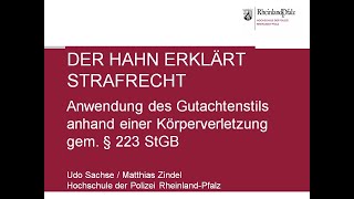 Der Hahn erklärt Strafrecht  Anwendung des Gutachtenstils anhand einer KV gem § 223 StGB [upl. by Pliske17]