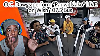 OC Dawgs perform quotPauwi Nakoquot LIVE on Wish 1075 Bus REACTION [upl. by Jez]