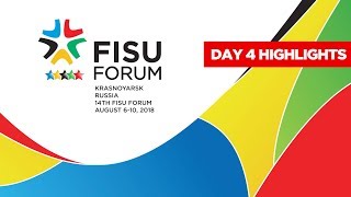 FISU Forum 2018  Day 4 Highlights [upl. by Bazluke113]