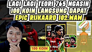 AJAIB 😱TEORI 765 TRIK 100 KOIN MENDDAPATKAN EPIC RIJKAARD 102 ITALIAN LEAGUE EFOOTBALL 2024 MOBILE [upl. by Cranford]