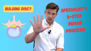 Bulging Disc Proven 5Step Rehab Plan Explained by a Specialist [upl. by Lonee]