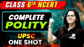 COMPLETE Polity Class 6 NCERT in One Shot  UPSC Preparation for Beginners 🚀🚀 [upl. by Lesig]