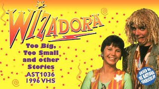 Wizadora Too Big Too Small amp Other Stories AST1036  1996 VHS [upl. by Lula84]