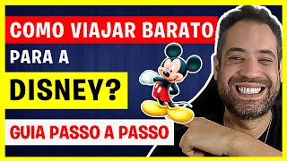 COMO VIAJAR BARATO PARA A DISNEY GUIA PASSO A PASSO COMPLETO ATUALIZADO [upl. by Atahs503]