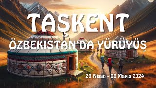 Taşkent  Özbekistan’da yürüyüş 2024 [upl. by Mountfort921]