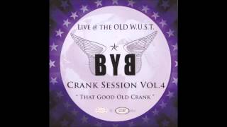 BYBCrank Sessions 4 91 Dope JamSkillet Sauce [upl. by Madox]