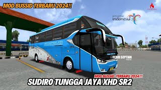 MOD BUS SUDIRO TUNGGA JAYA XHD SR2 FULL DETAIL  MOD BUSSID TERBARU 2024 [upl. by Esinert]