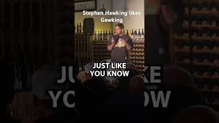 What did Stephen Hawking sound like makin love [upl. by Eibloc18]