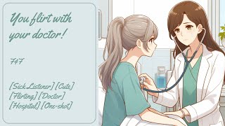 ASMRRP You flirt with your doctor F4F Sick Listener CuteFlirtingDoctor HospitalOne shot [upl. by Esorlatsyrc]