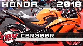 2018 HONDA CBR300R Review Rendered Price Release Date [upl. by Thorpe]