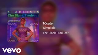 Simplicio  Tócate Official Audio [upl. by Nuajed]