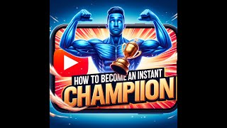 How to Become an Instant Champion A Proven Sauce for Rapid Success [upl. by Aoniak]