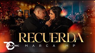 Marca MP  Recuerda Video Oficial [upl. by Ainedrag]