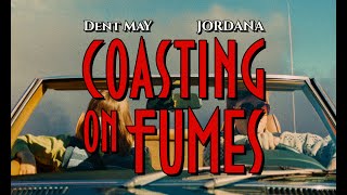 Dent May  quotCoasting On Fumes feat Jordanaquot Official Music Video [upl. by Rento]