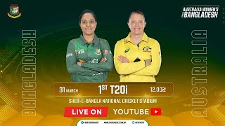 LIVE  1st T20i Match  Bangladesh Women vs Australia Women  SBNCS [upl. by Nalro]