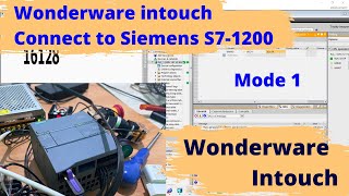 Wonderware InTouch Connect To Siemens S71200 TIA Portal V17 Mode 1  Wonderware Intouch [upl. by Agnizn]