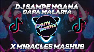 DJ SAMPE NGANA DAPA MALARIA FLAT KT MENGKANE X MIRACLES VIRAL TIKTOK FYP 2023 [upl. by Olette]