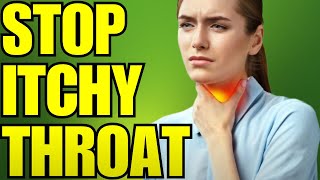 10 BEST Ways to STOP Itchy Throat FAST Works EVERY Time itchythroatremedies [upl. by Josiah]