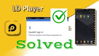 SOLVED  HOW TO FIX GOOGLE PLAY LOGIN ERROR ISSUE IN LD PLAYER VERSION 4  3  LD PLAYER PROBLEM [upl. by Ddahc221]