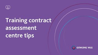 Training contract assessment centre tips  Gowling WLG [upl. by Aeneg]