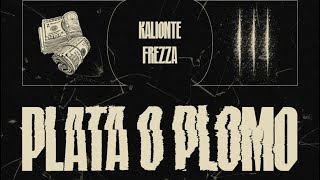 FREZZA x PLATA O PLOMO prodkalionte TestoLyrics [upl. by Modeerf118]