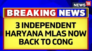 3 Independent MLAs Switch Sides From Bjp To Congress In Haryana  Lok Sabha Elections  News18 [upl. by Lubba]