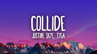 Justine Skye  Collide ft Tyga [upl. by Sopher]