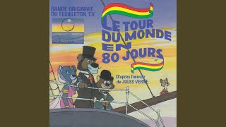 Le tour du monde en 80 jours Daprès lœuvre de Jules Verne Bande originale du feuilleton TV [upl. by Charlean]