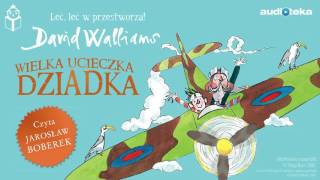 David Walliams quotWielka ucieczka dziadkaquot  audiobook [upl. by Immij]