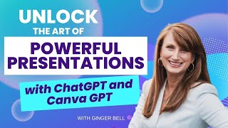 Unlock the Art of Powerful Presentations with ChatGPT and Canva GPT [upl. by Eatnuahc645]