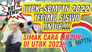 SYARAT amp KETENTUAN LINJUR DI UTBK SBMPTN 2022 CARA LINTAS JURUSAN DI SBMPTN  TIPS SBMPTN 2022 [upl. by Wilfred]