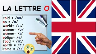 La Voyelle O  Prononciation en Anglais Britannique  9 manières de prononcer le O [upl. by Timmie379]